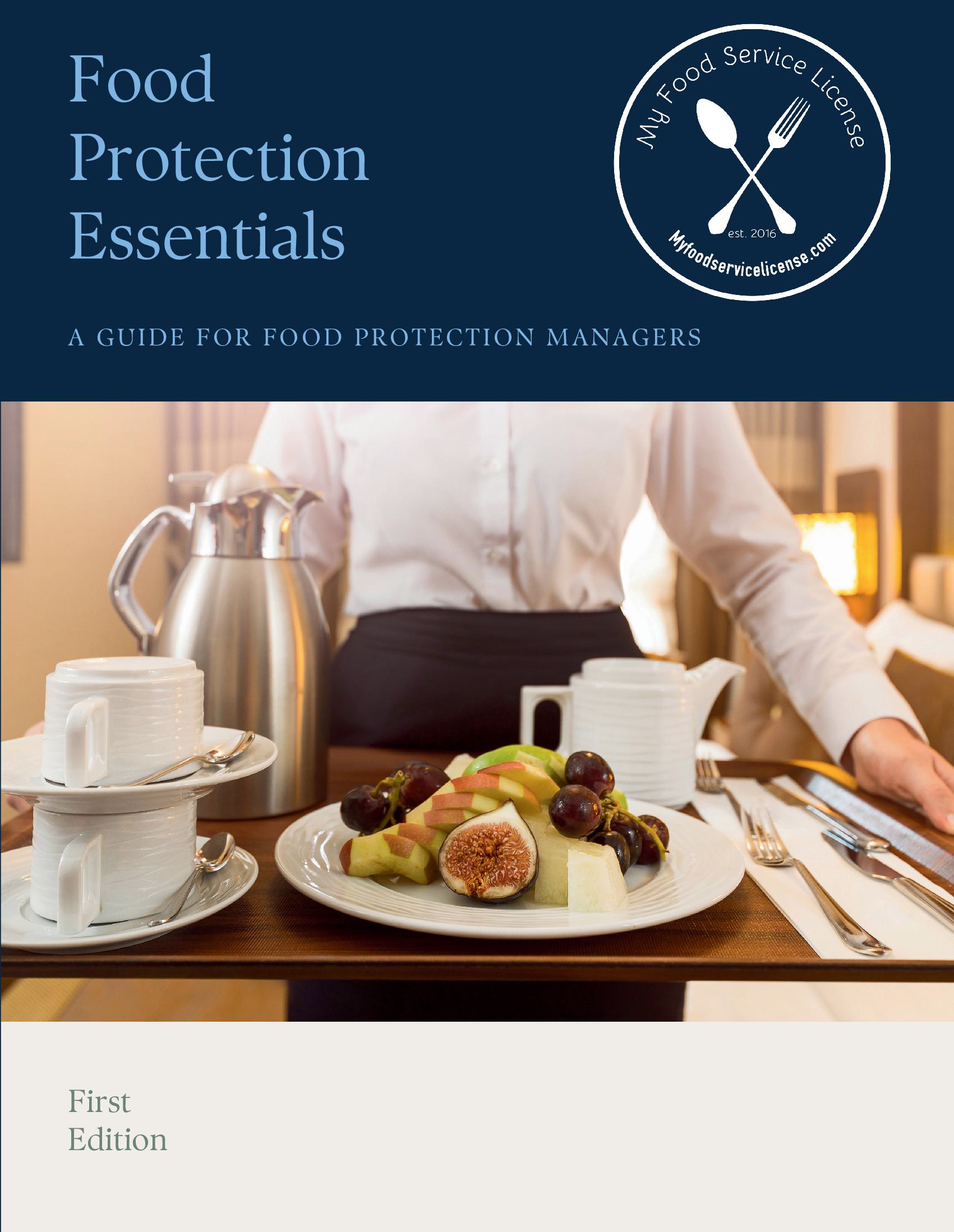 Food Protection Essentials: A Guide for Food Protection Managers