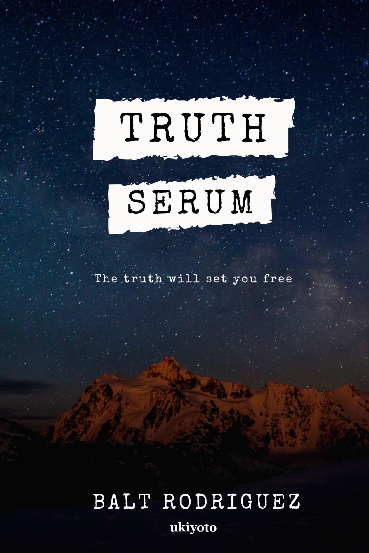 Truth Serum