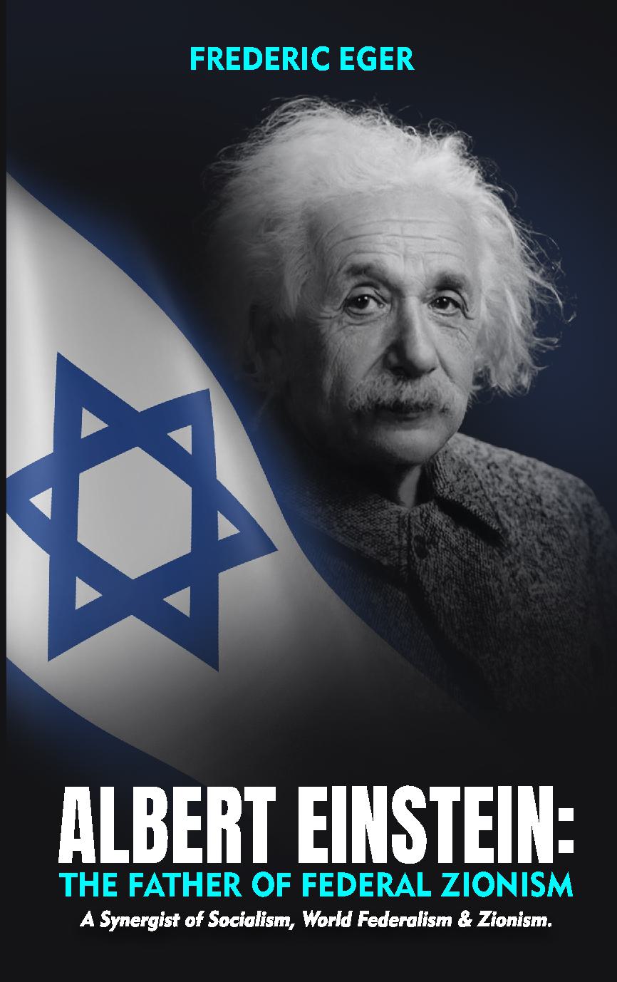 Albert Einstein: The Father of Federal Zionism (Paperback)
