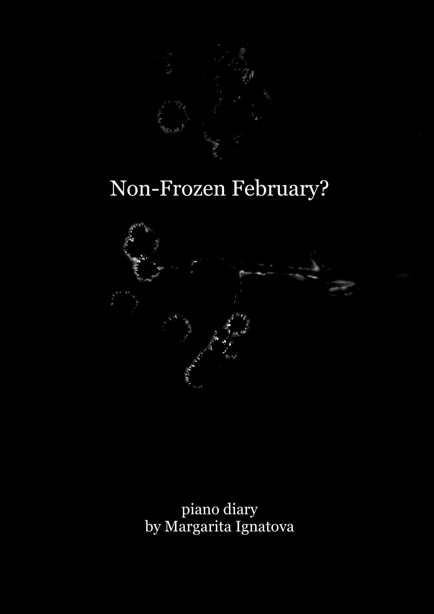 Non-Frozen February? - Piano Diary