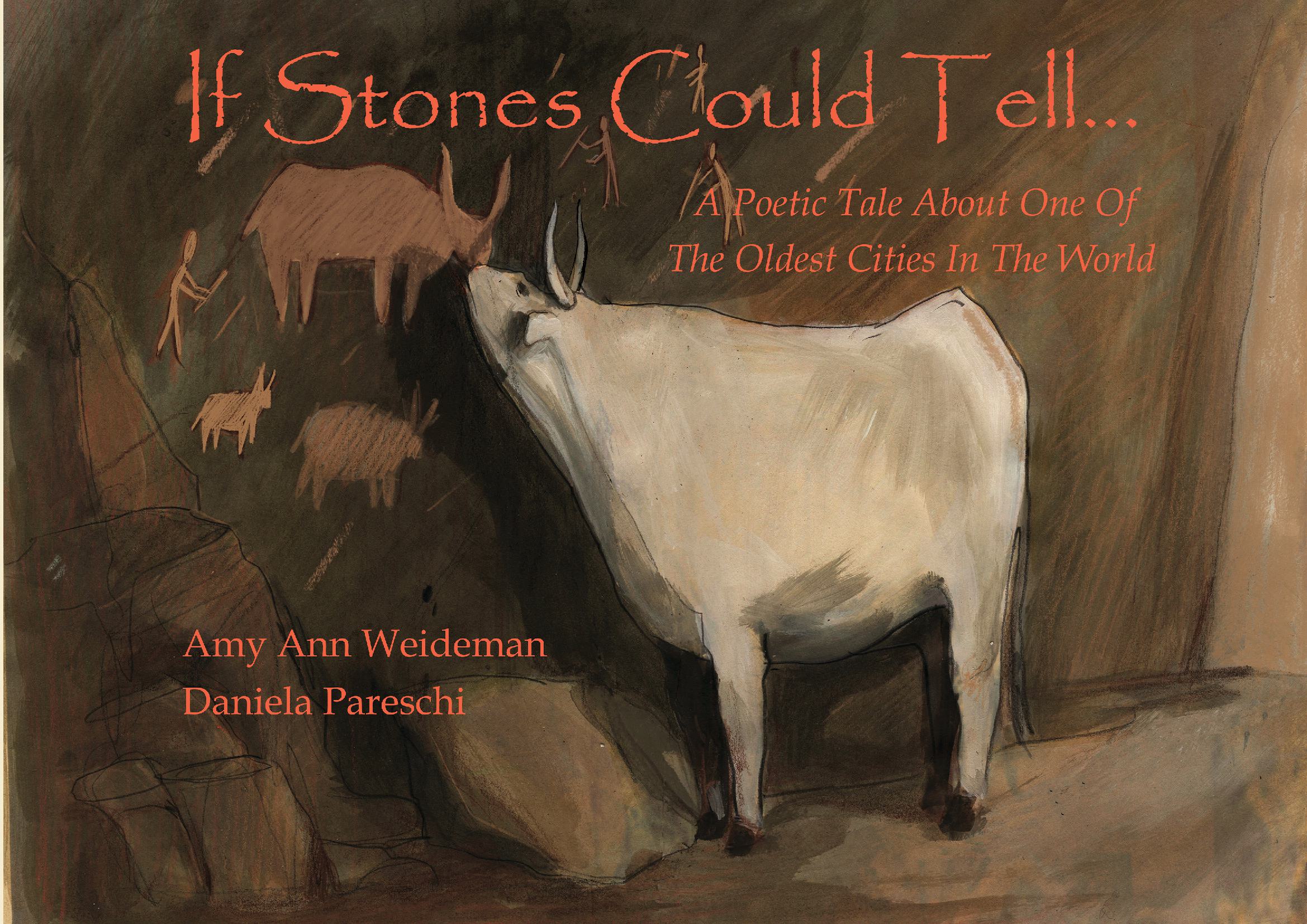 If Stones Could Tell - A Poetic Tale About One Of The Oldest Cities In The World