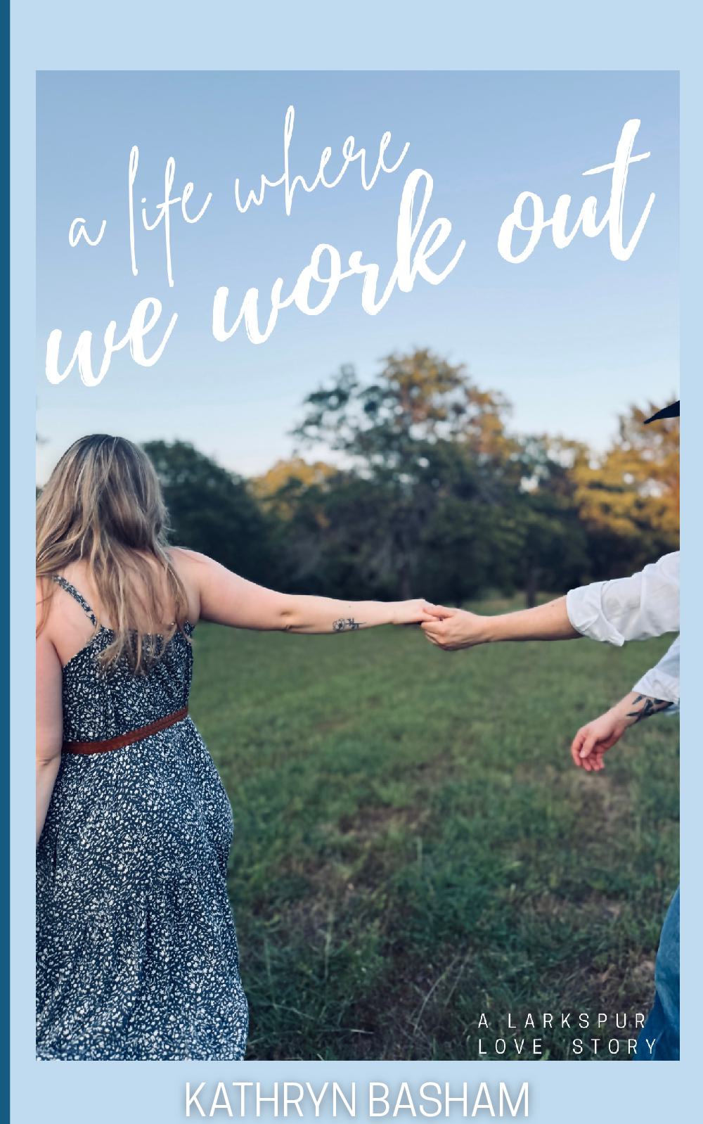 A Life Where We Work Out
