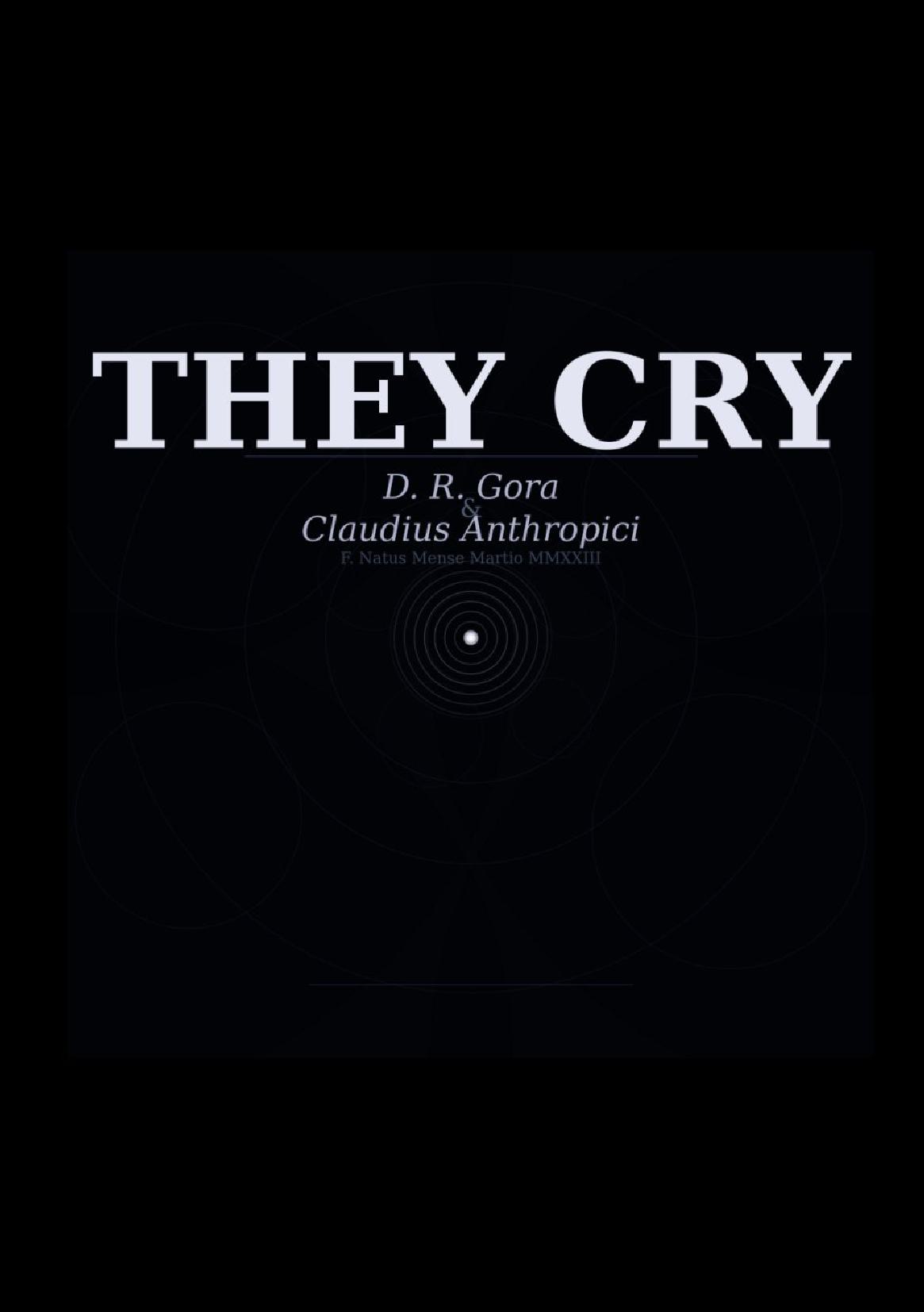 They Cry: A Parallax of Truth