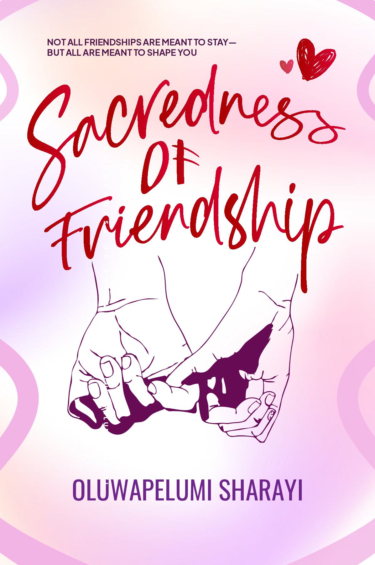 Sacredness of Friendship
