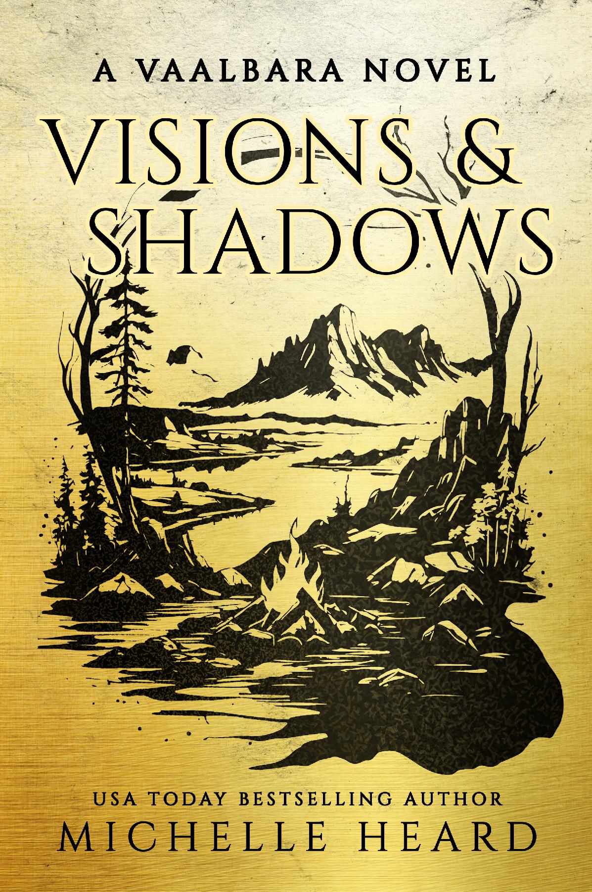 Visions & Shadows