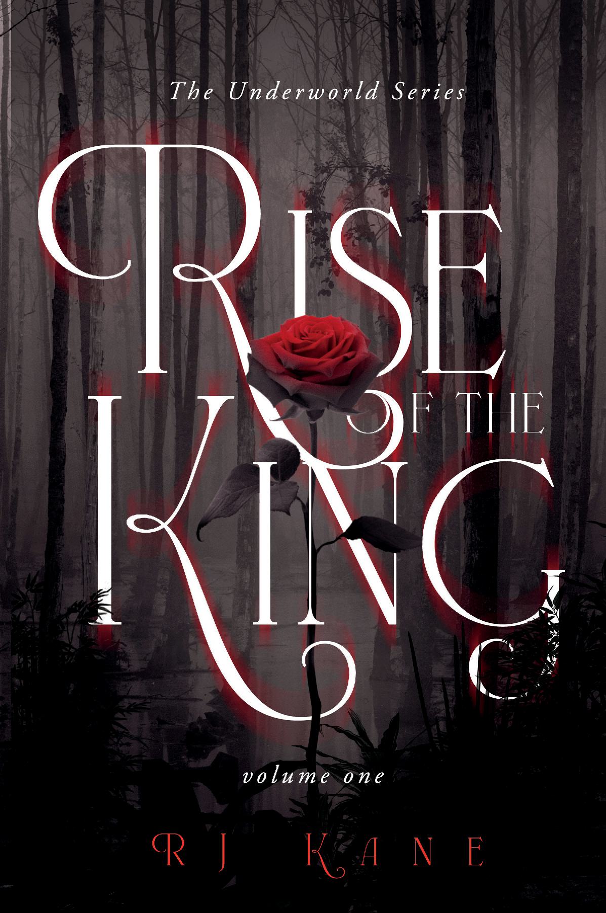 The Underworld Series Rise of the King Volume One