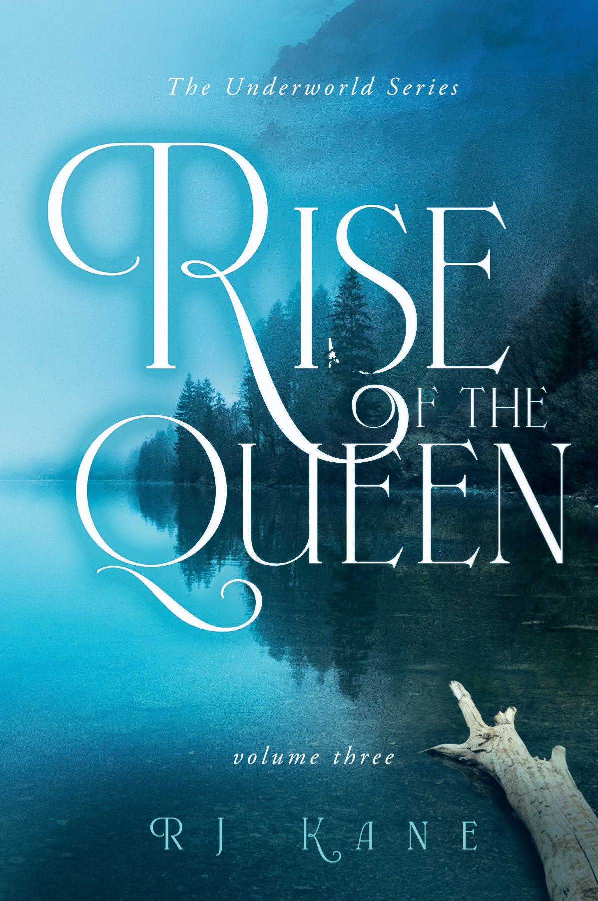 The Underworld Series: Rise of the Queen Volume Three
