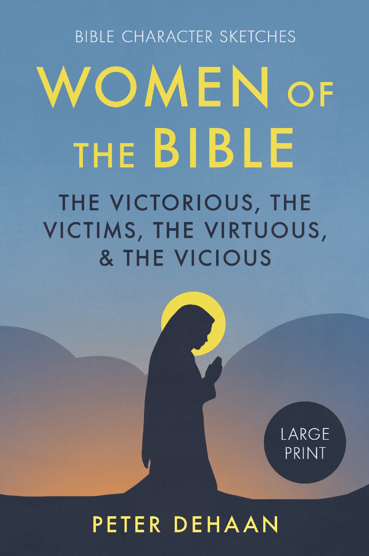 Women of the Bible (large print)