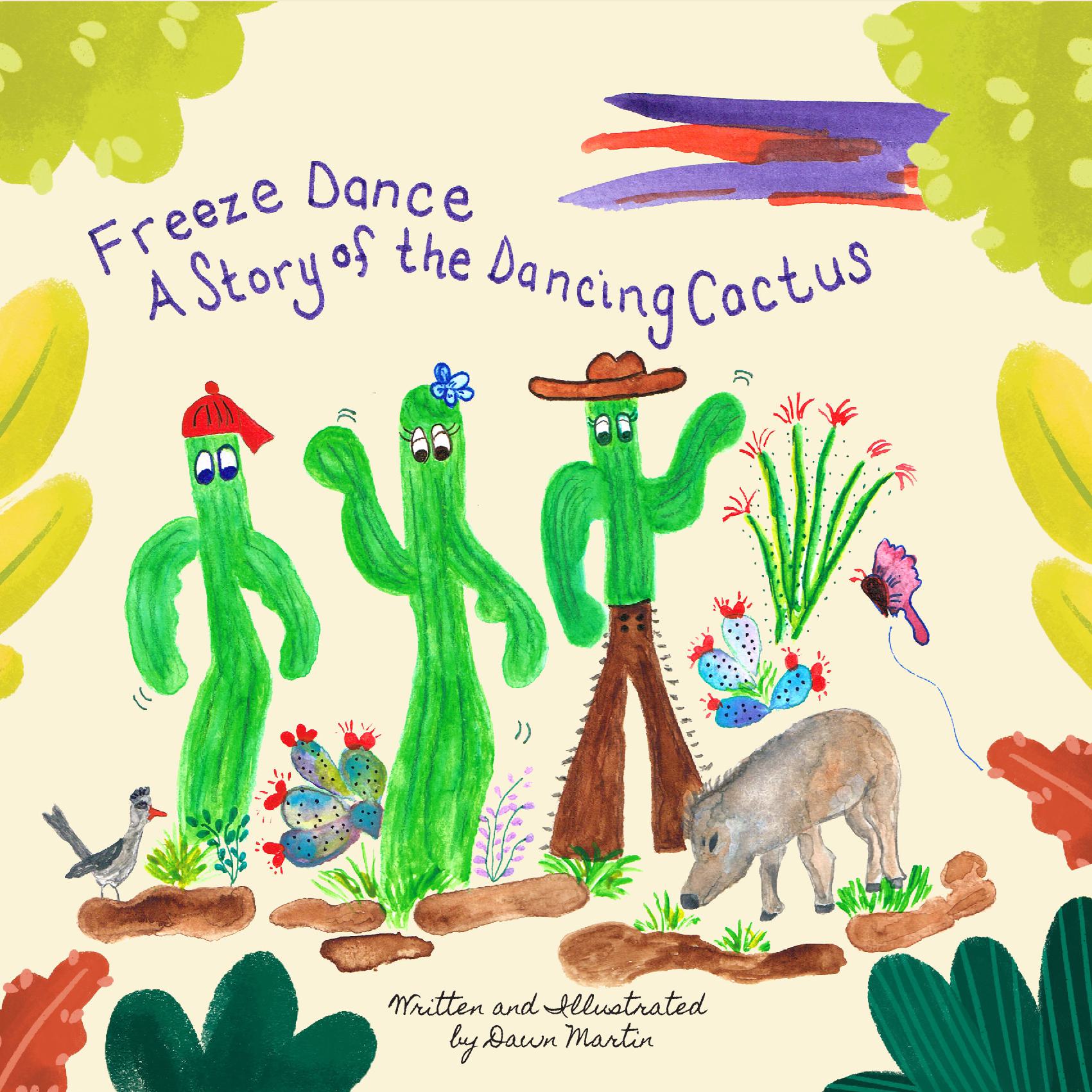 Freeze Dance: A Story of the Dancing Cactus
