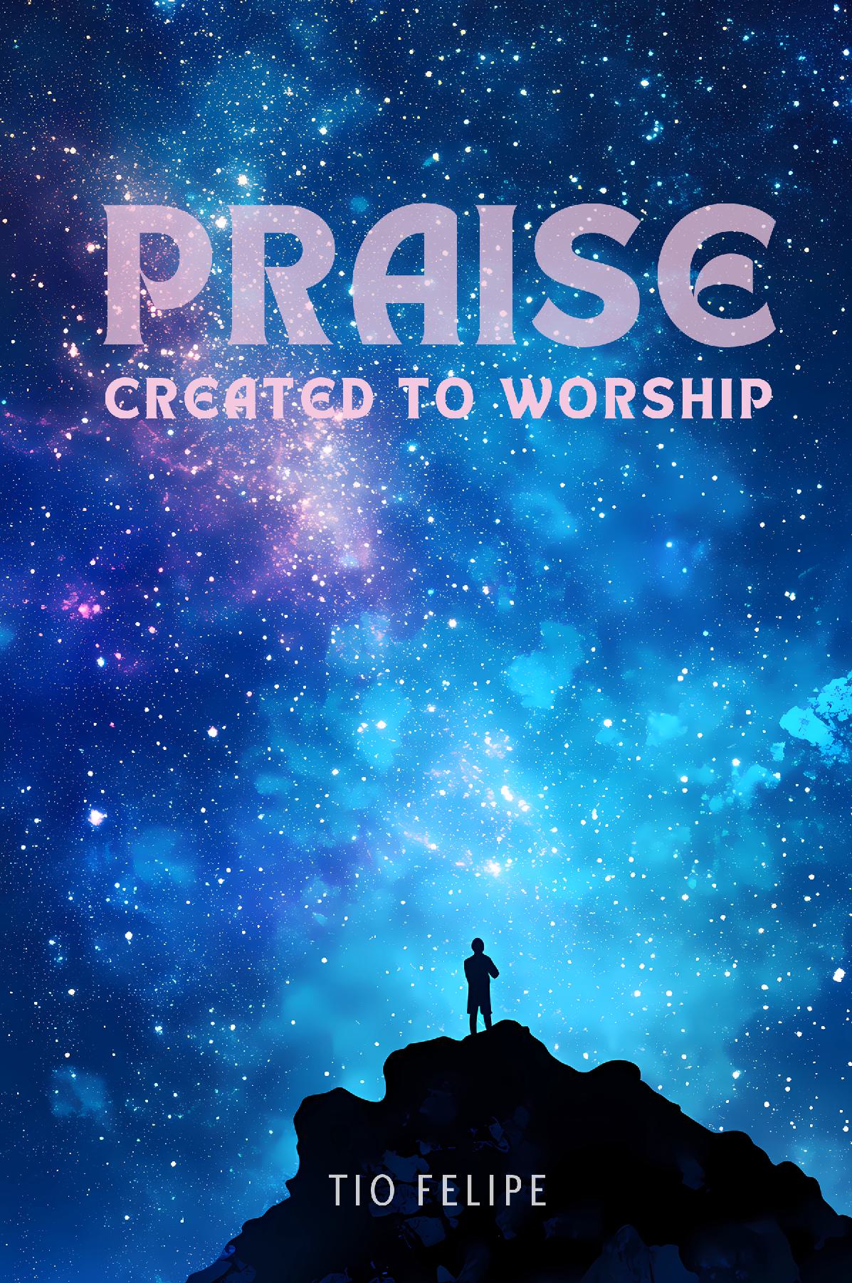 Praise - Created to Worship