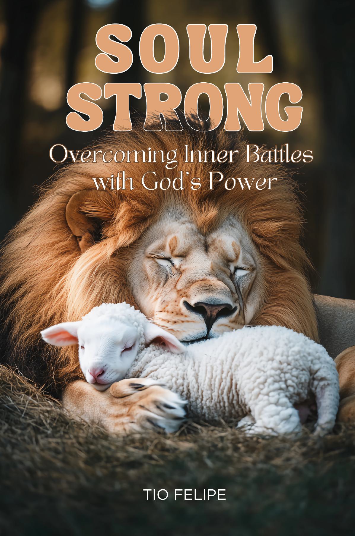 Soul Strong - Overcoming Inner Battles with God’s Power