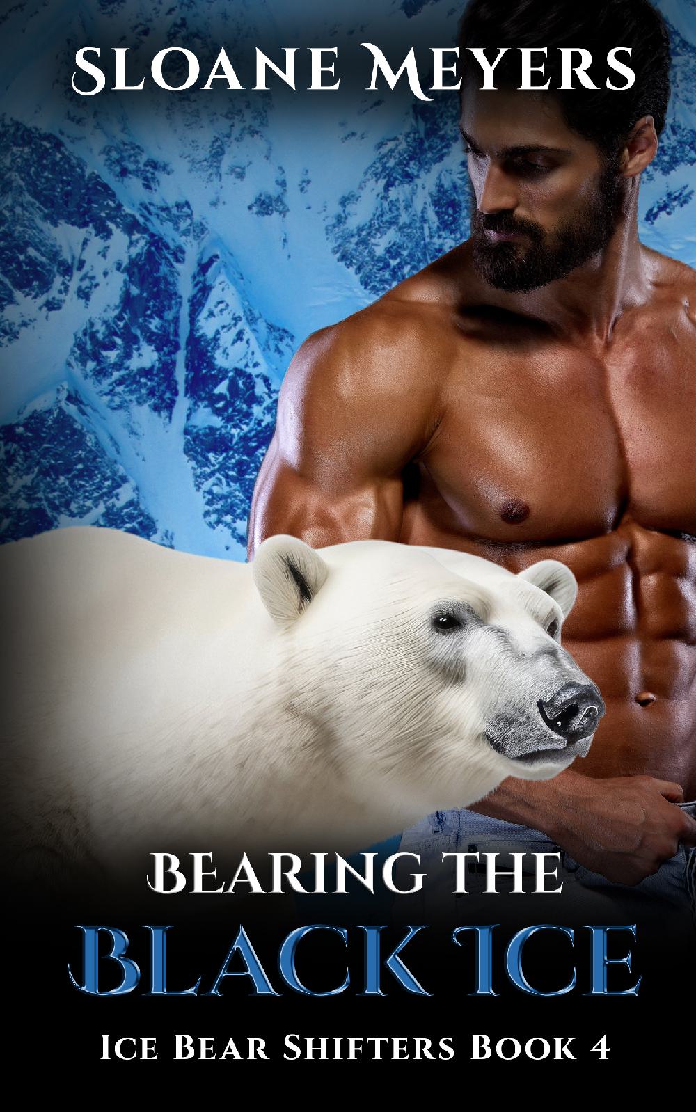 Bearing the Black Ice - Ice Bear Shifters Book 4