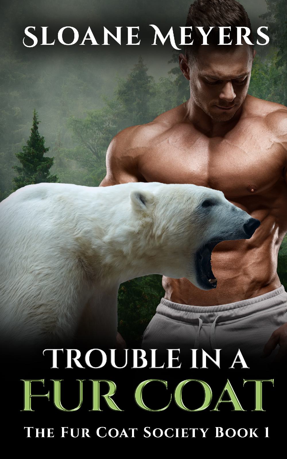Trouble in a Fur Coat - The Fur Coat Society Book 1