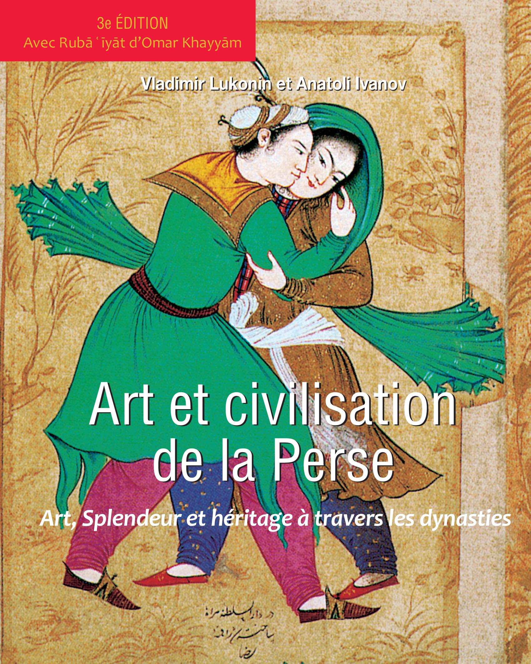 ART ET CIVILISATION DE LA PERSE
