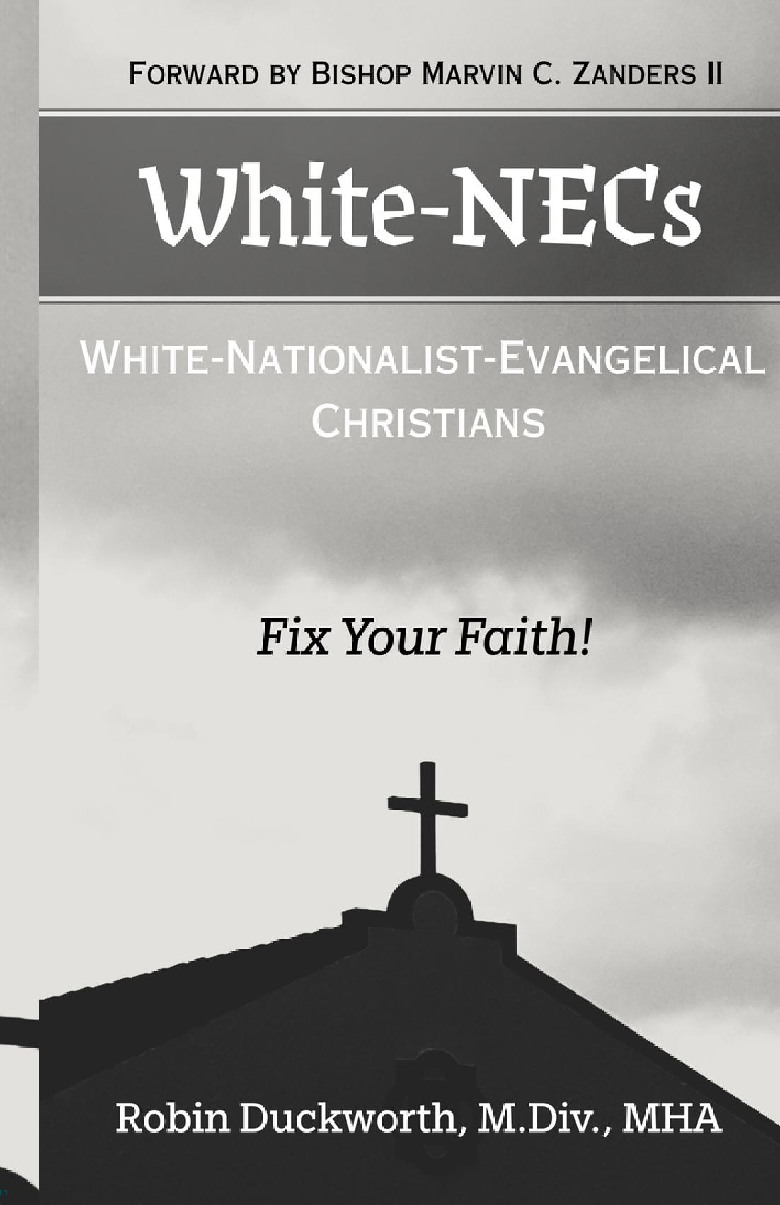 White-NECs: White Nationalist Evangelical Christians