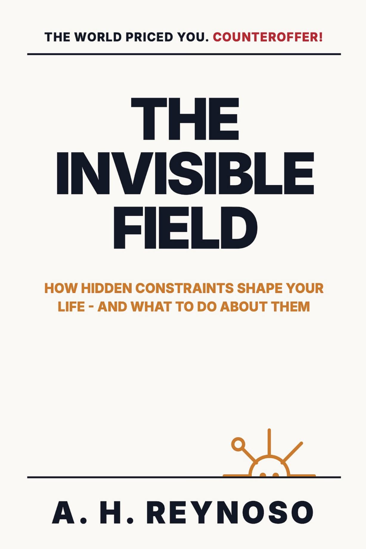 The Invisible Field