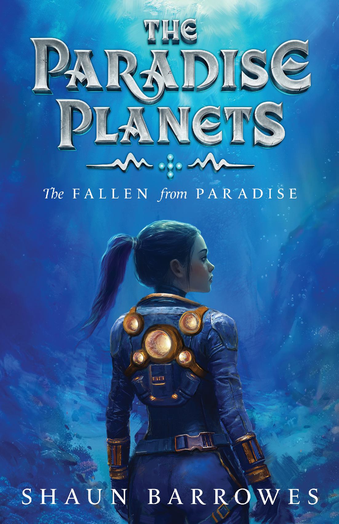 The Paradise Planets: The Fallen from Paradise