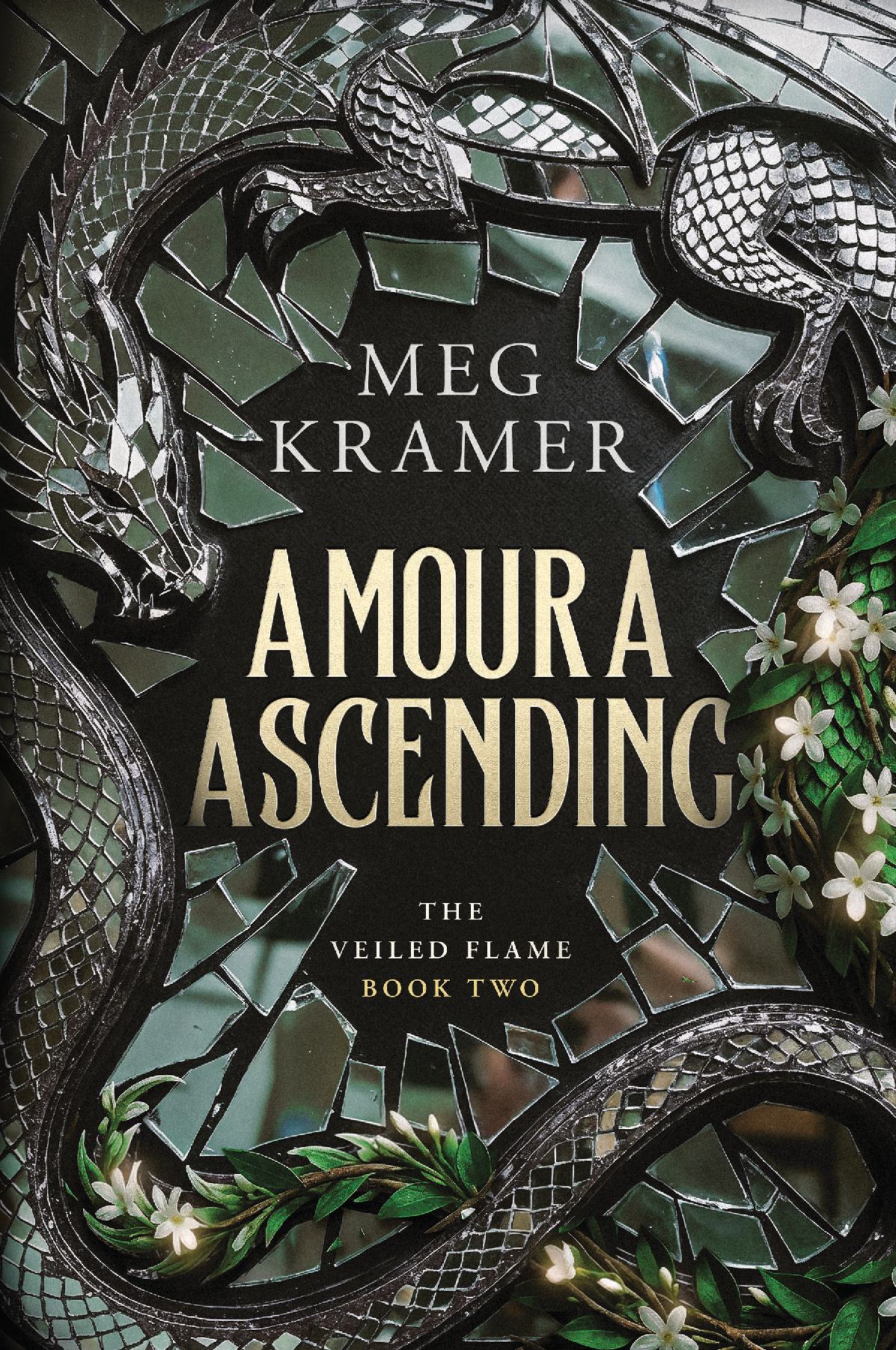 Amoura Ascending: Book Two in The Veiled Flame Series