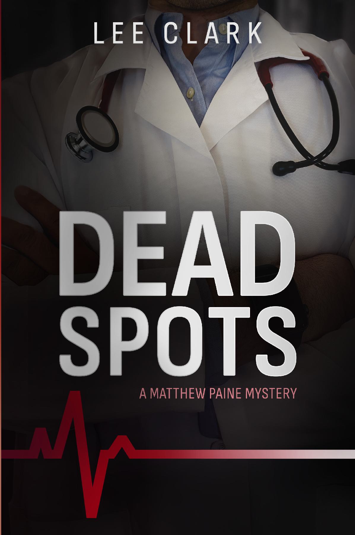 Dead Spots:  A Matthew Paine Mystery
