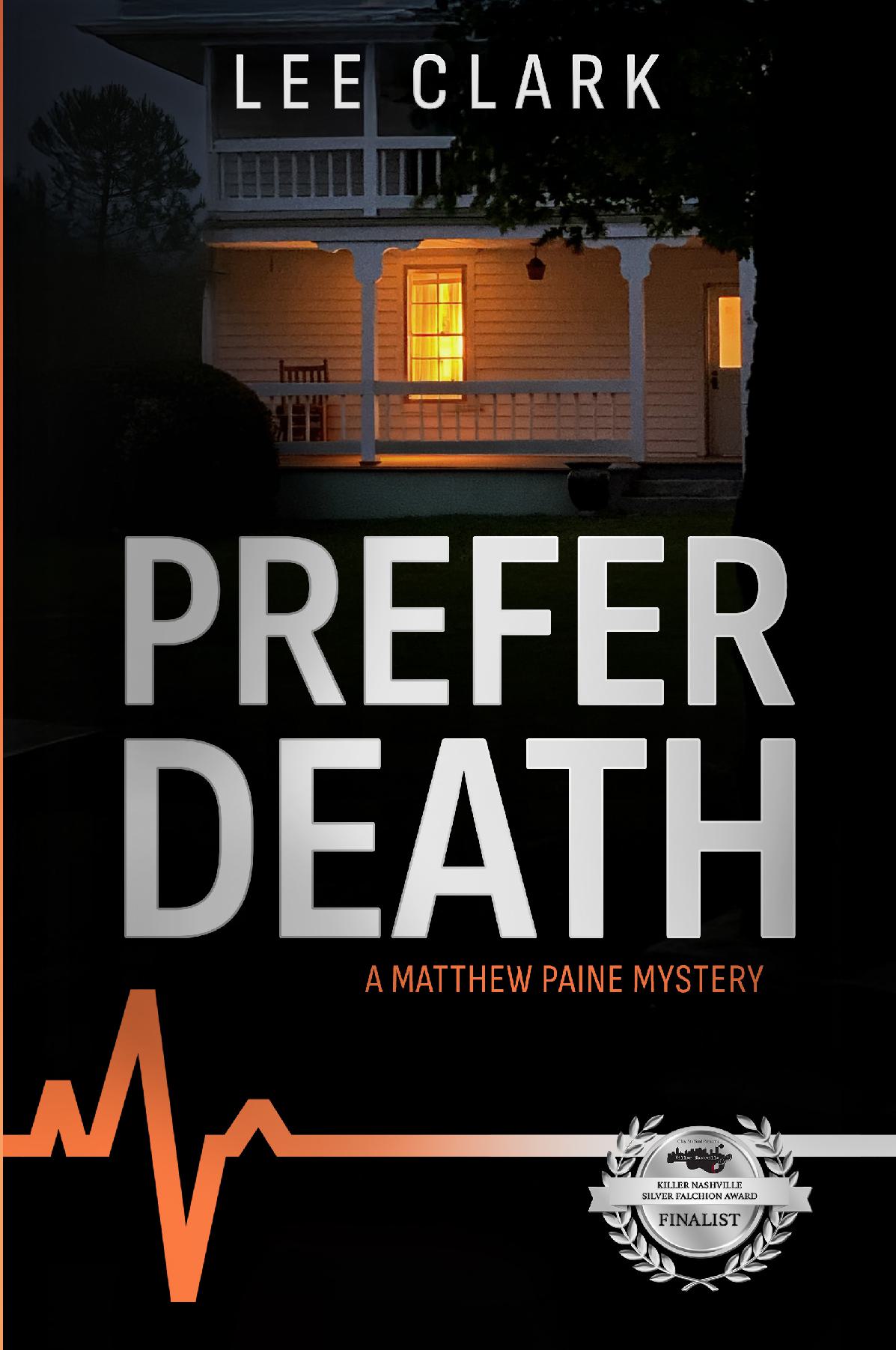 Prefer Death:  A Matthew Paine Mystery