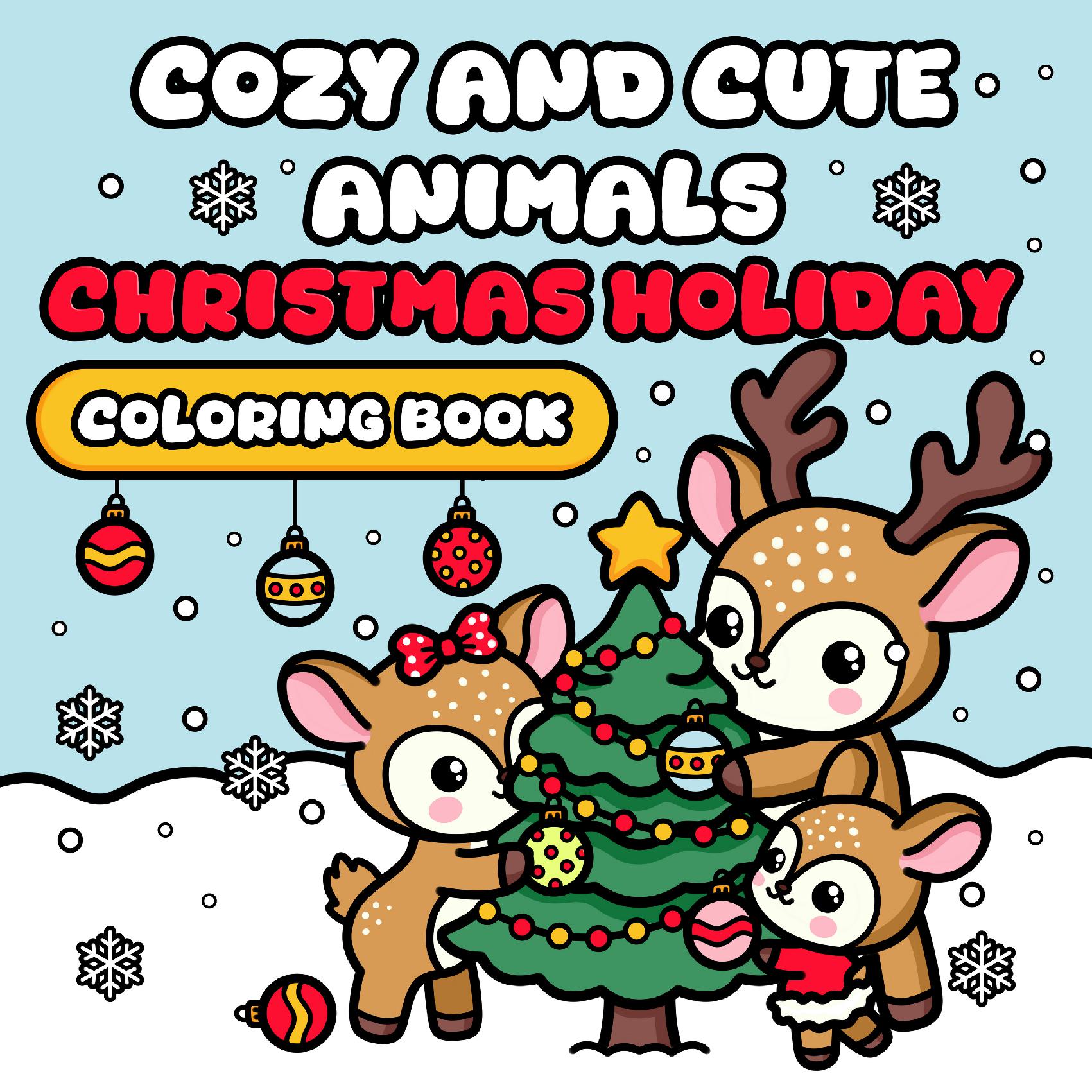 Cozy and Cute Animals Christmas Holiday Coloring Book