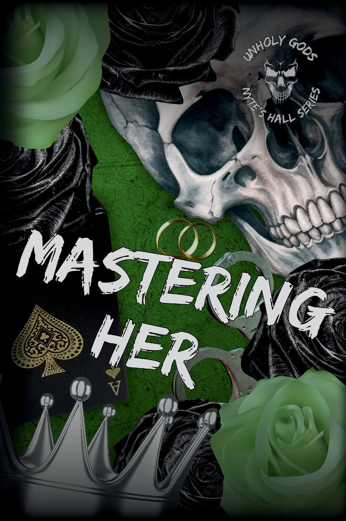 Unholy Gods: Mastering Her (Colored Pages SE)