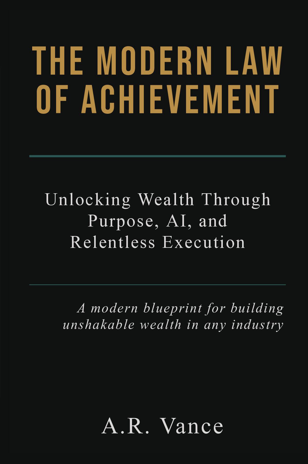 The Modern Law of Achievement