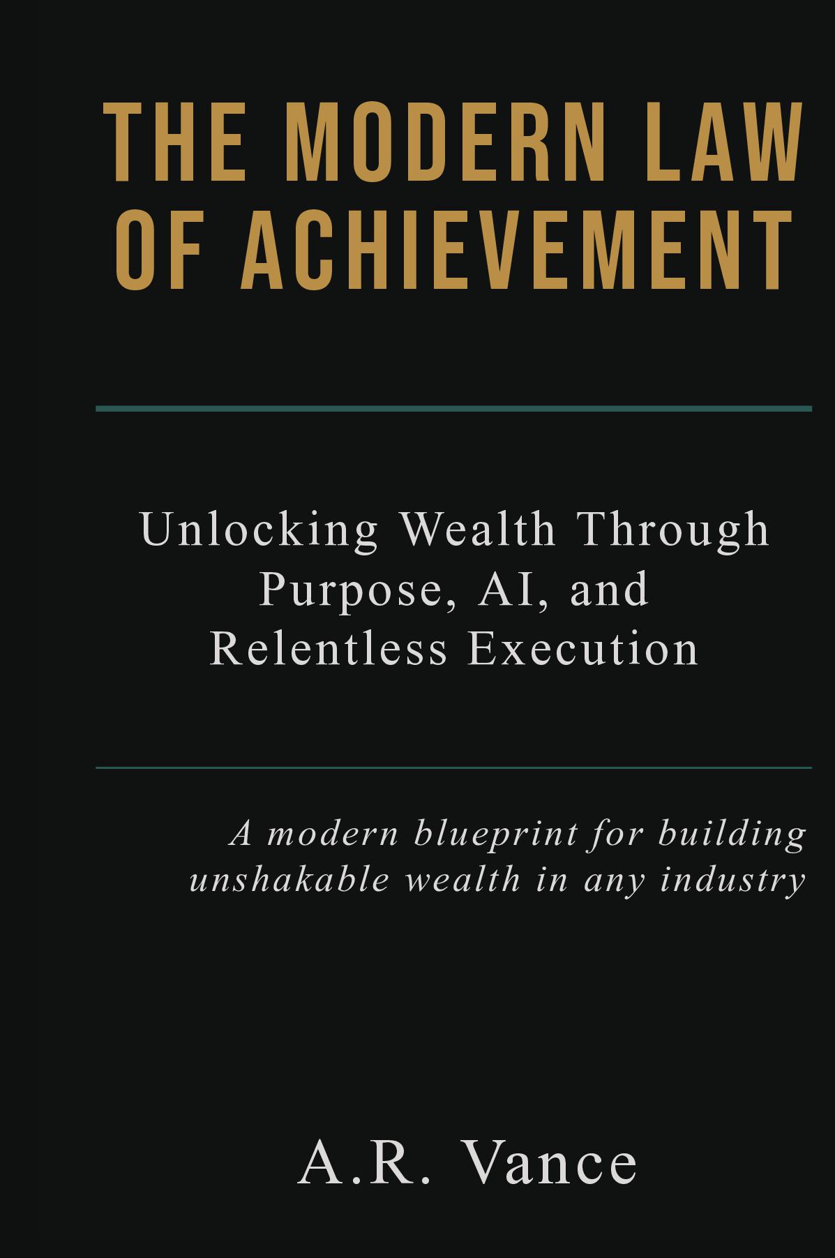 The Modern Law of Achievement