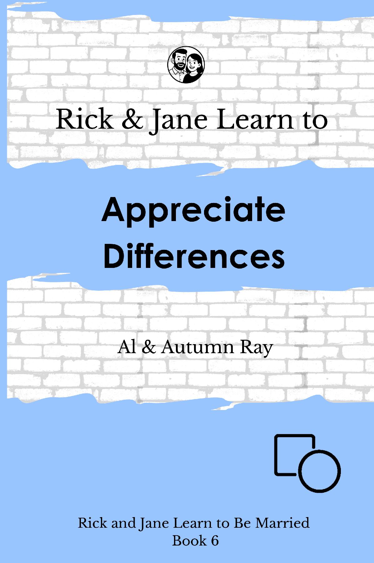 Rick and Jane Learn to Appreciate Differences
