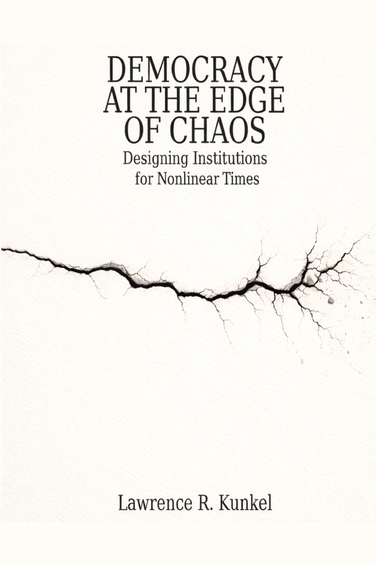 Democracy at the Edge of Chaos
