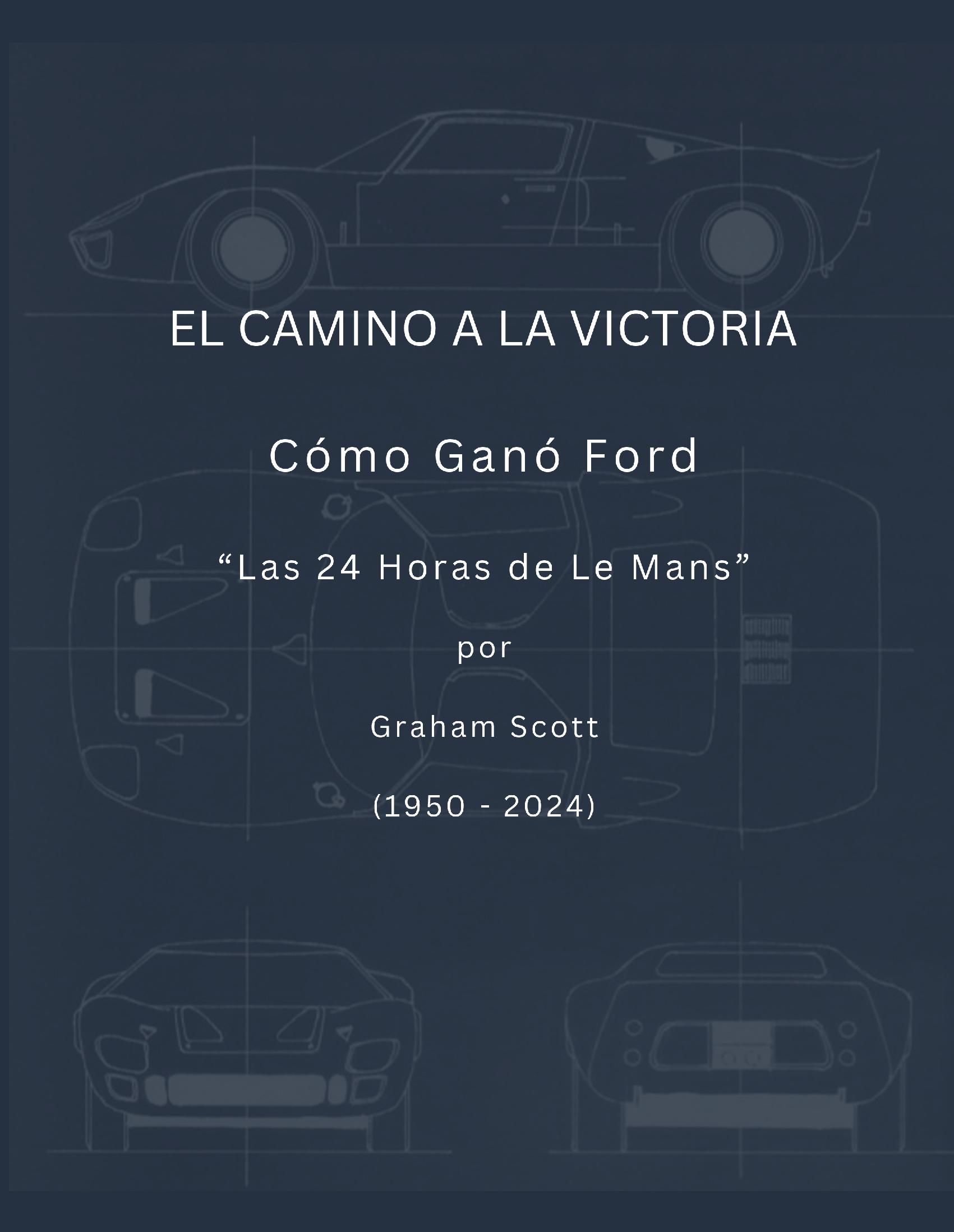 El Camino a la Victoria Cómo Ganó Ford 