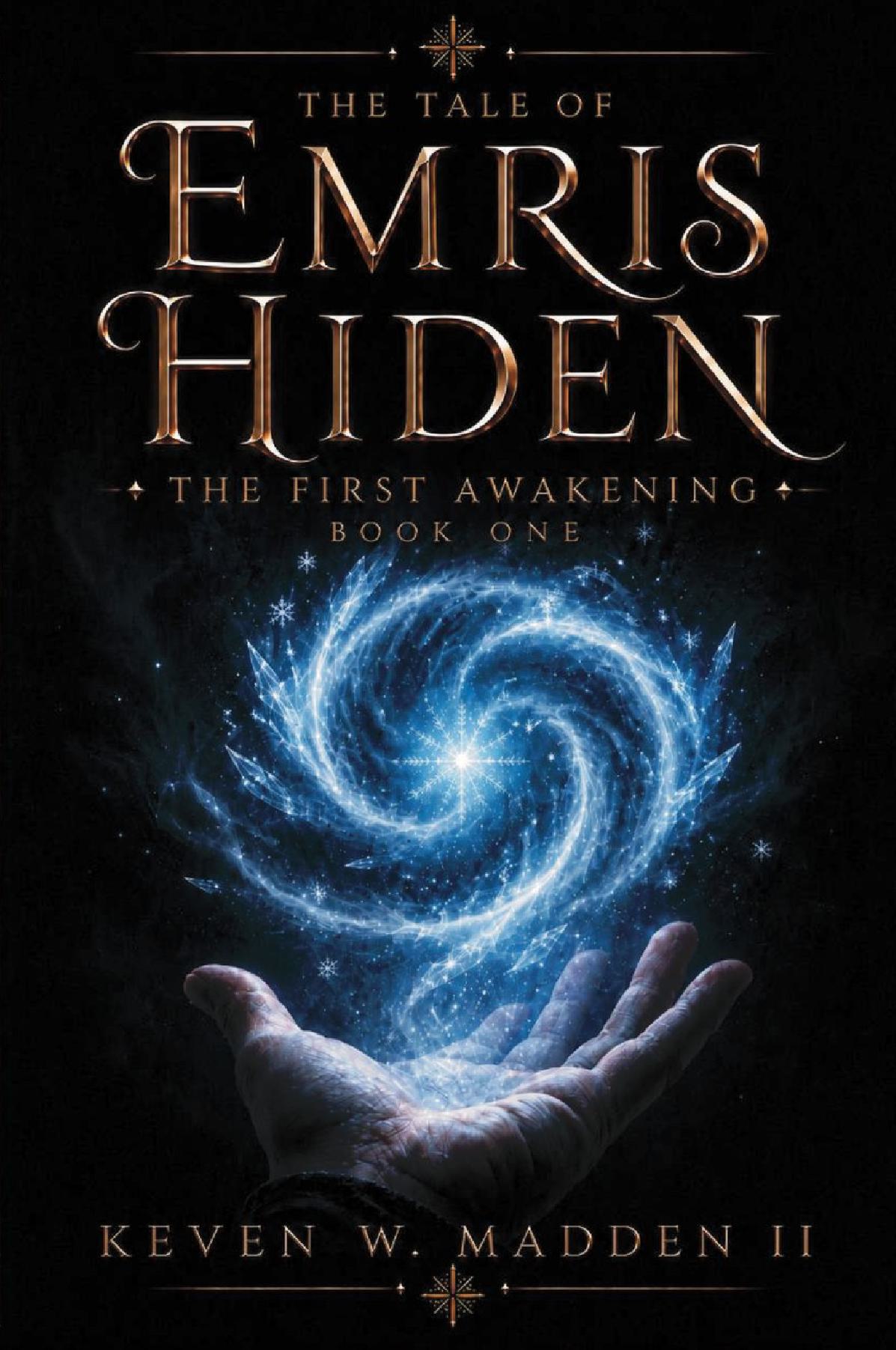 The Tale of Emris Hiden: The First Awakening