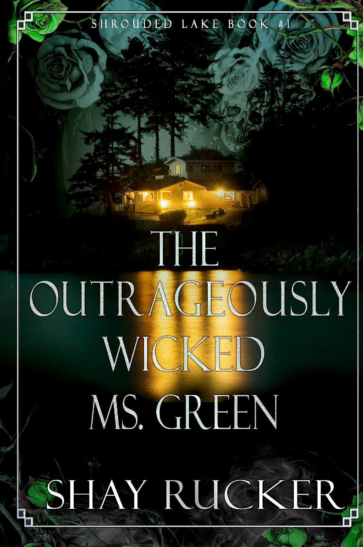 The Outrageously Wicked Ms. Green